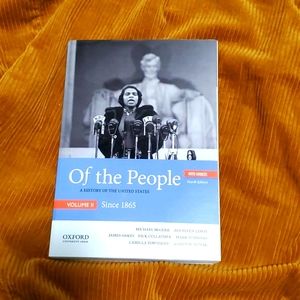 Of the people A History of The United States vol. 2 4th edition textbook